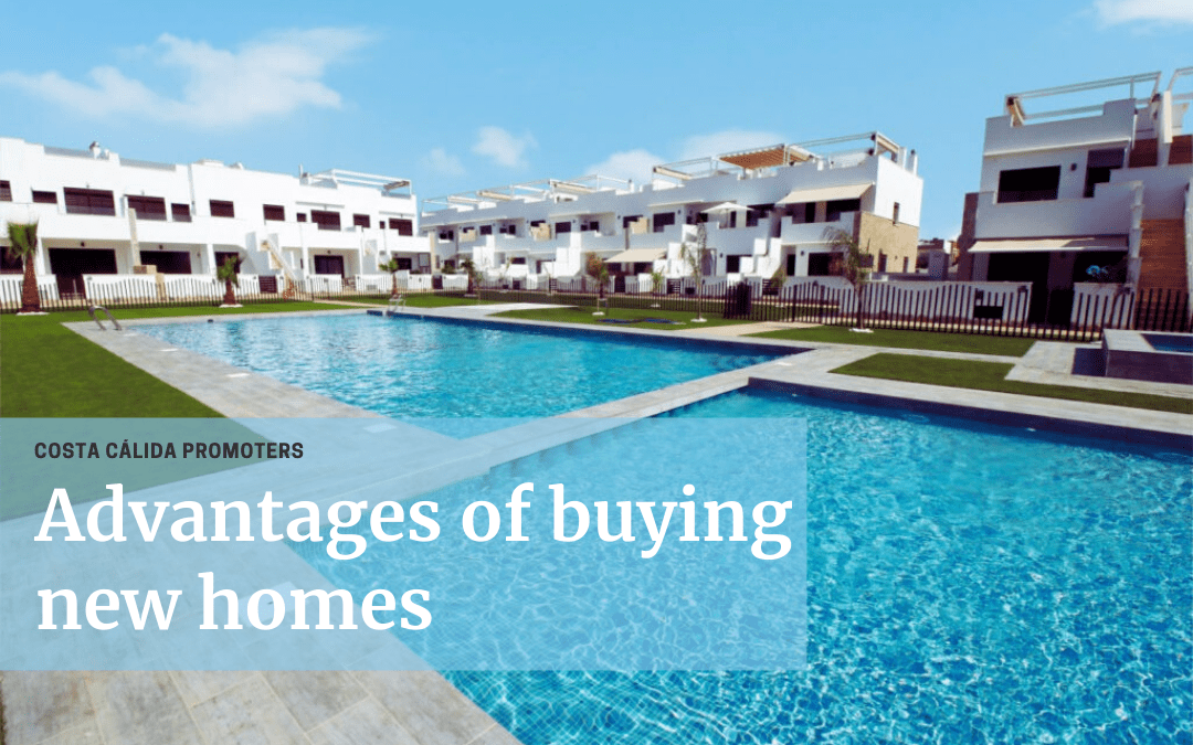 Advantages of buying new homes