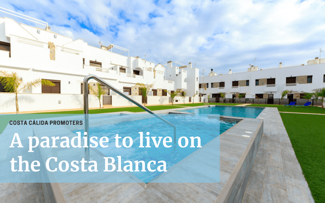 BAHÍA HOMES - A PARADISE TO LIVE IN LA COSTA BLANCA