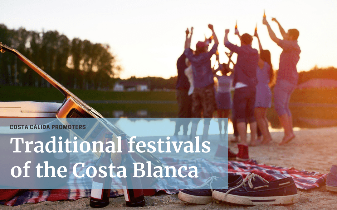 TRADITIONAL FESTIVALS OF THE COSTA BLANCA
